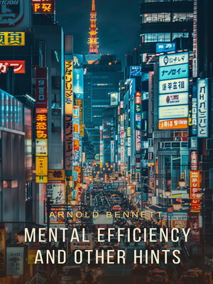 cover image of Mental Efficiency And Other Hints